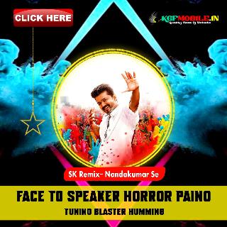 Aya Aya Toofan (Face To Speaker Horror Paino Tuning Blaster Humming Mix 2025 - Dj Sk Remix - Nandakumar Se